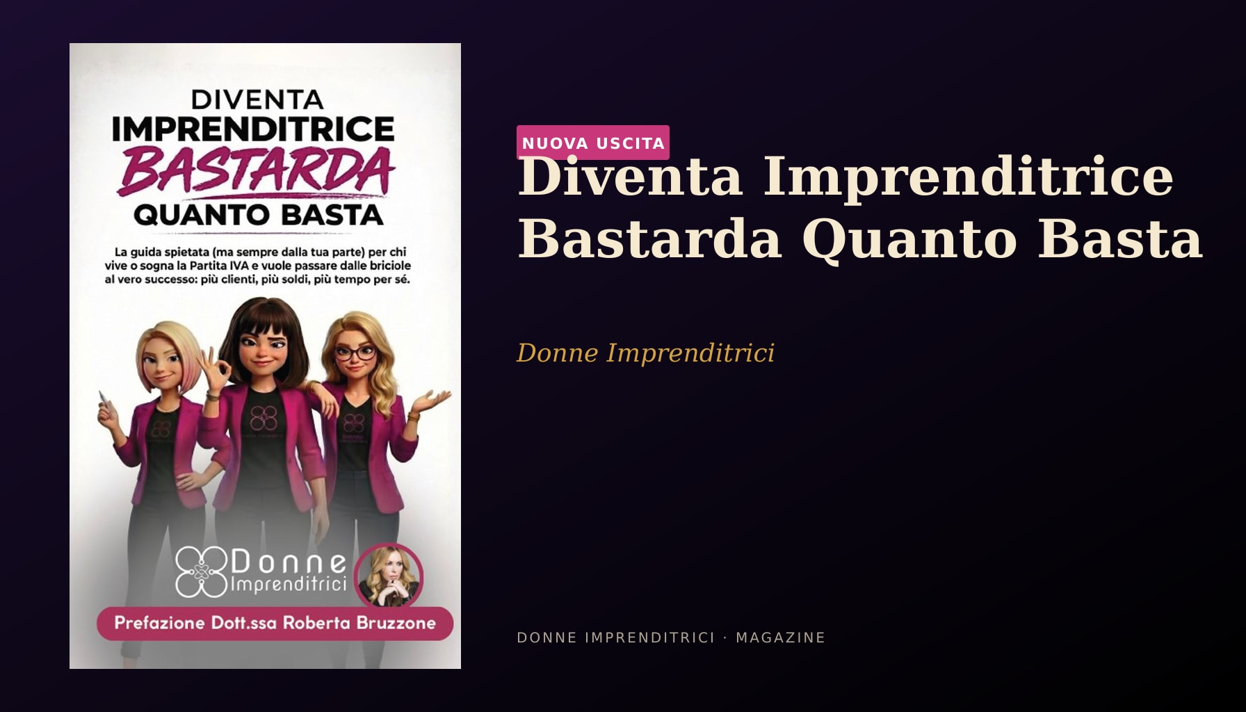 Copertina del libro Diventa Imprenditrice Bastarda Quanto Basta di Donne Imprenditrici